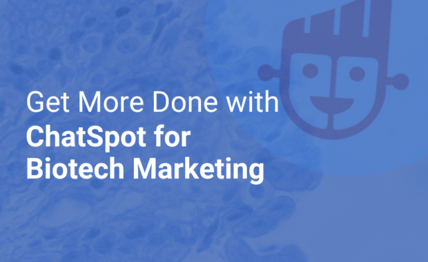 Get More Done with ChatSpot for Biotech Marketing Featured Image