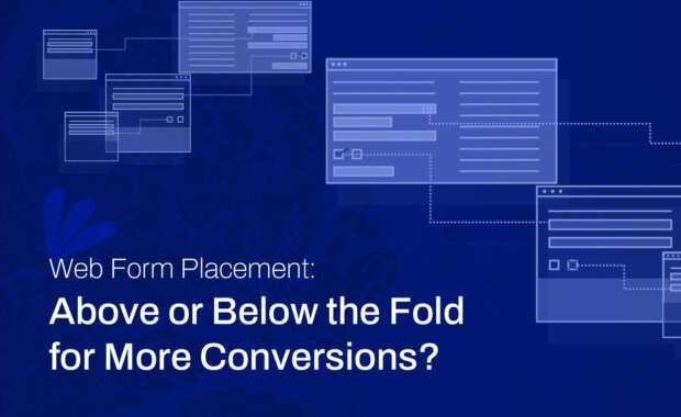 Web Form Placement Above or Below the Fold for More Conversions