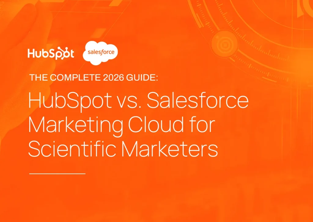 HubSpot vs. Salesforce Marketing Cloud for Scientific Marketers: The Complete 2026 Guide