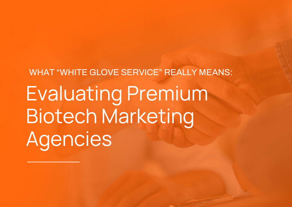 How to Evaluate Premium Biotech Marketing Agencies
