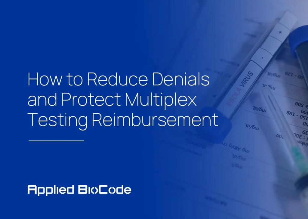 How to Reduce Denials and Protect Multiplex Testing Reimbursement