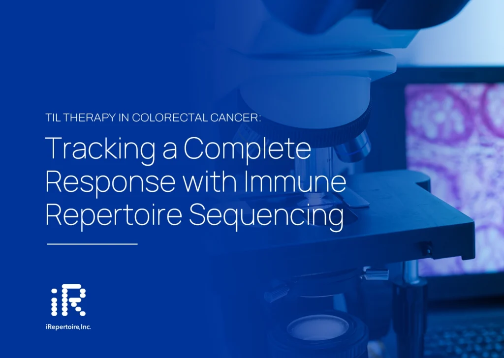 TIL Therapy in Colorectal Cancer: Tracking a Complete Response with Immune Repertoire Sequencing