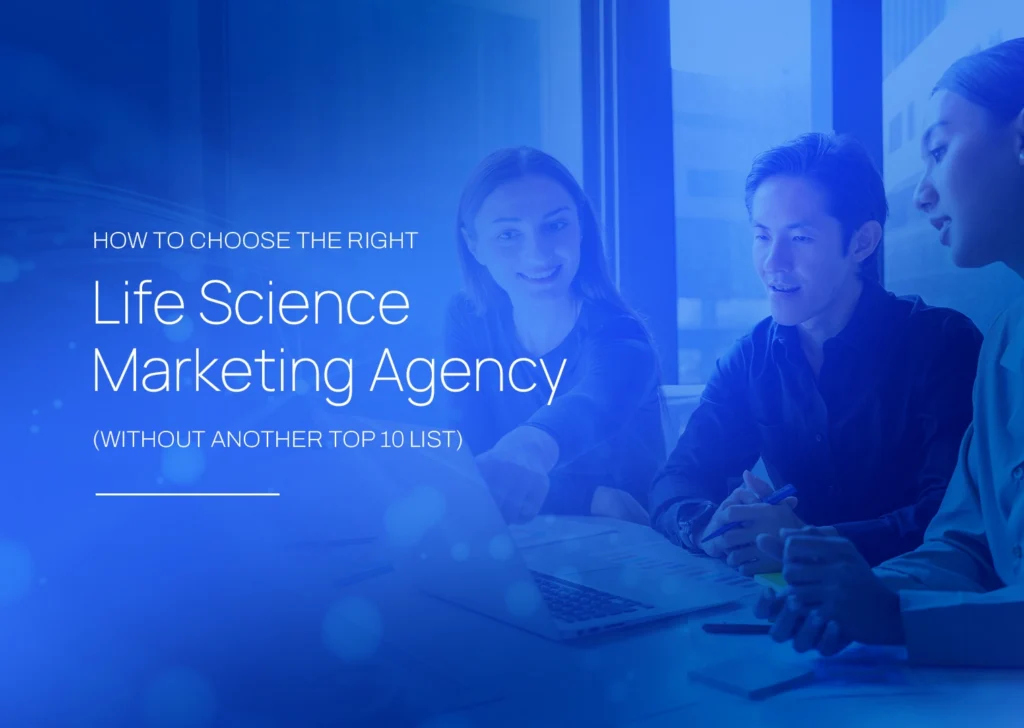 how-to-choose-the-right-life-science-marketing-agency