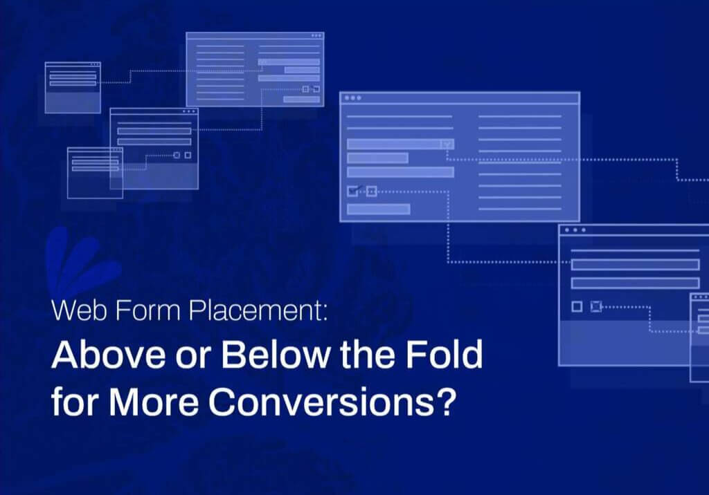 Web Form Placement Above or Below the Fold for More Conversions
